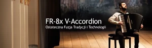 FR-8x V-Accordion Piano - nowy akordeon od Rolanda