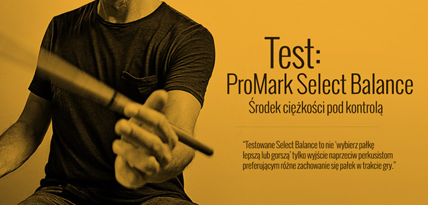 Test pałek perkusyjnych ProMark Select Balance