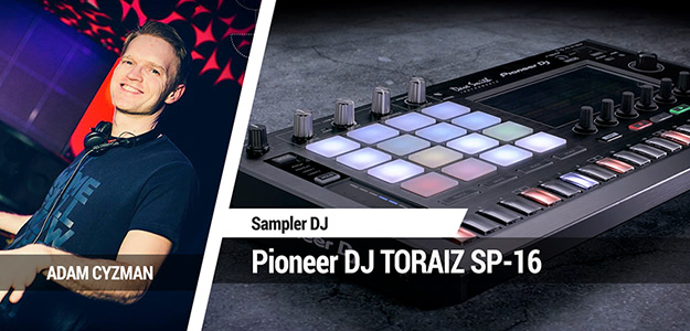 Test samplera Pioneer DJ TORAIZ SP-16