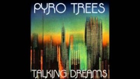 Pyro Trees-Talking Dreams