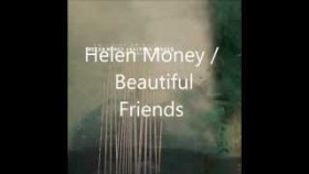 Helen Money / Beautiful Friends