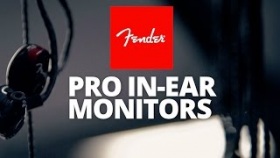 Fender Pro Series In-Ear Monitors: How to Get Started