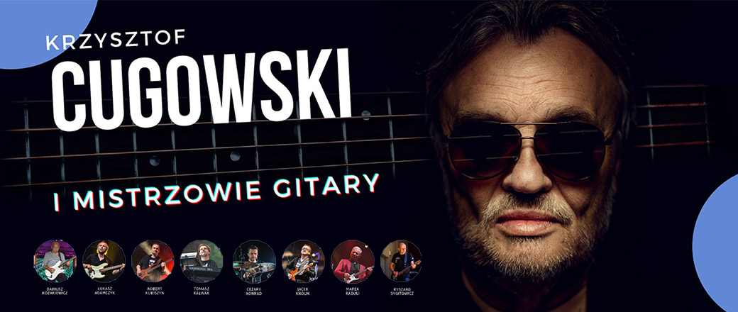 Krzysztof Cugowski i Mistrzowie Gitary