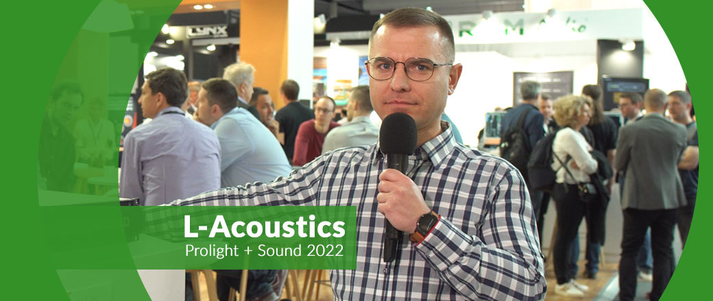 L-Acoustics LA7.16i, SOKA, L-ISA Ambiance. Oj działo się na ISE 2022!