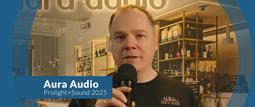 Fin we Frankfurcie, czyli co pokazała Aura Audio na PLS'25