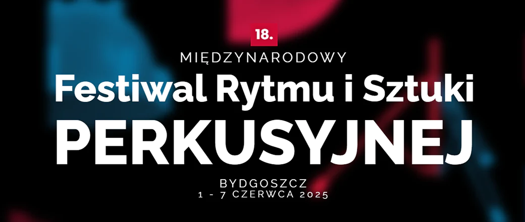 XVIII Międzynarodowy Festiwal Drums Fusion rusza już 1 czerwca