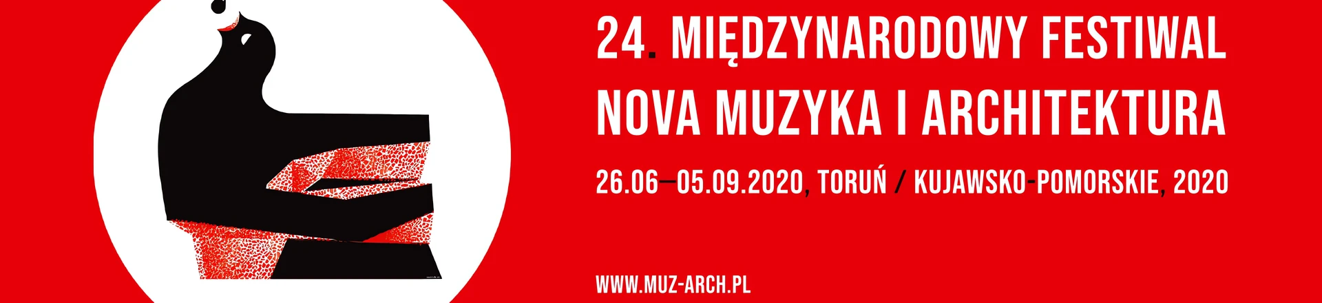 24. Międzynarodowy Festiwal Nova Muzyka i Architektura - Toruń /Kujawsko-Pomorskie 2020