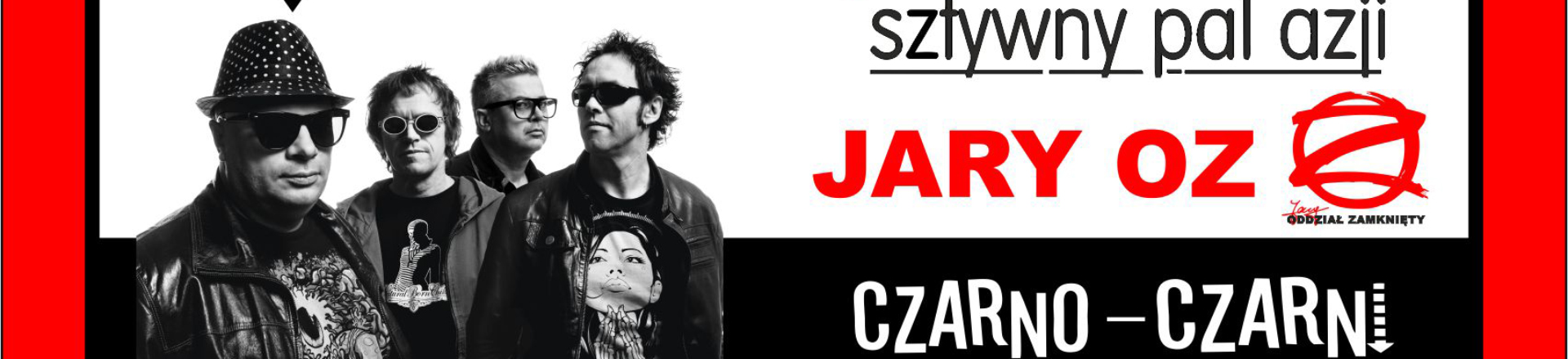 Big Cyc, Kobranocka, Sztywny Pal Azji, Jary OZ, Czarno-Czarni w Krakowie