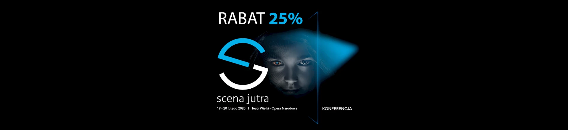 Tylko do końca roku: Rabat 25% na zakup karnetu na konferencję Scena Jutra oraz spektakl gratis!