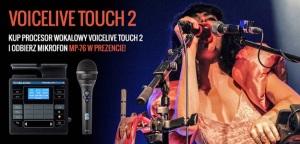 Procesor VoiceLive Touch 2 w promocyjnej cenie. Mikrofon gratis