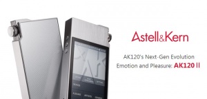 Poprawić perfekcję - Astell&Kern AK100 II oraz AK120 II