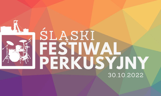 Śląski Festiwal Perkusyjny 30 października w Chorzowie