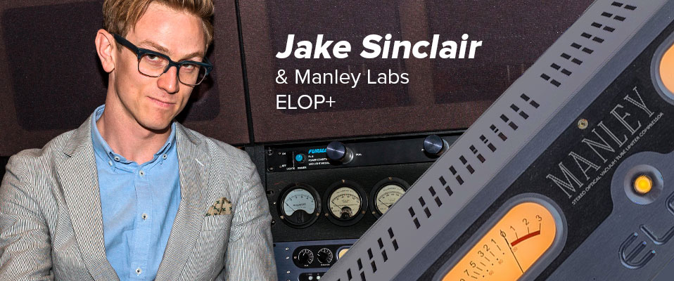 Jake Sinclair wybrał optyczny limiter Manley ELOP+