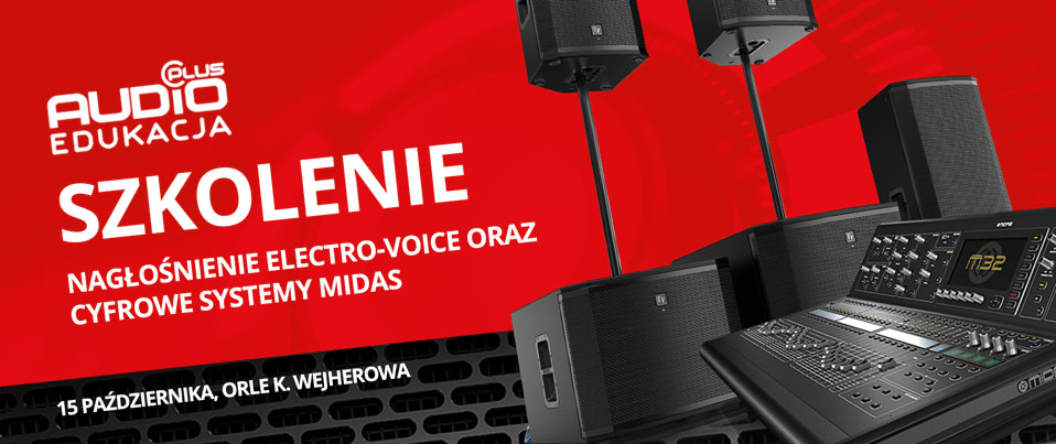 Szkolenie z urządzeń Electro-Voice i systemów miksowania Midas