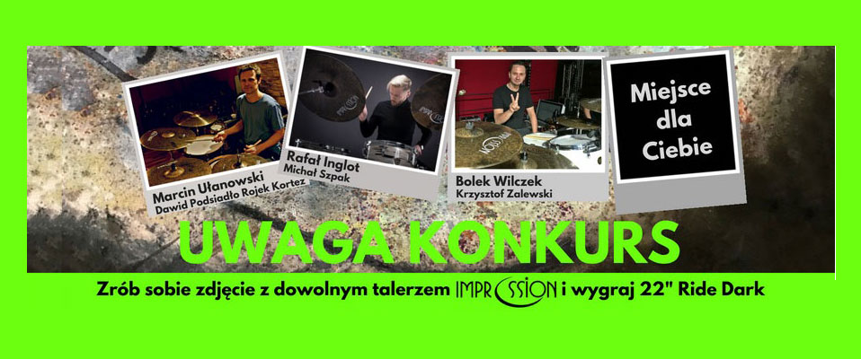 Do wygrania Ride ufundowany przez Impression Cymbals Polska