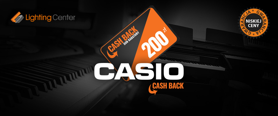 Lighting Center: Cash Back Casio - zdobądź bon na zakupy!