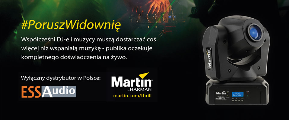 Seria THRILL od Martin Professional dostępna w ESS Audio