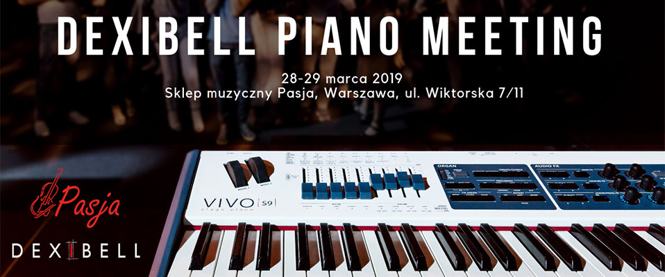 Już wkrótce Dexibell Piano Meeting w Warszawie