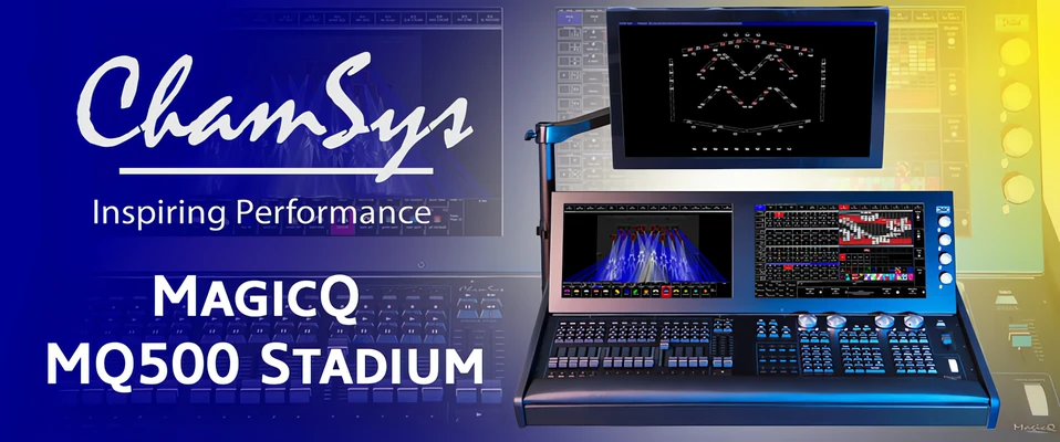 ChamSys: nowa konsoleta MQ500 Stadium
