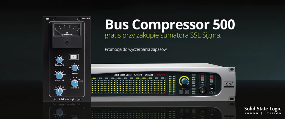 Promocja: Bus Compressor 500 gratis przy zakupie SSL Sigma