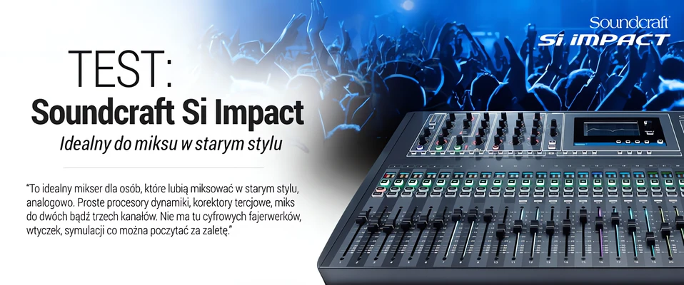 Test miksera cyfrowego Soundcraft Si Impact w Infomusic.pl