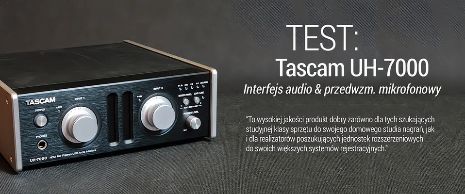 Test interfejsu audio Tascam UH-7000 w Infomusic.pl