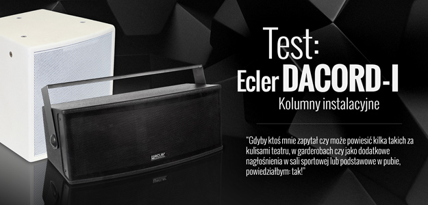 Test dwóch kolumn instalacyjnych Ecler DACORD-I