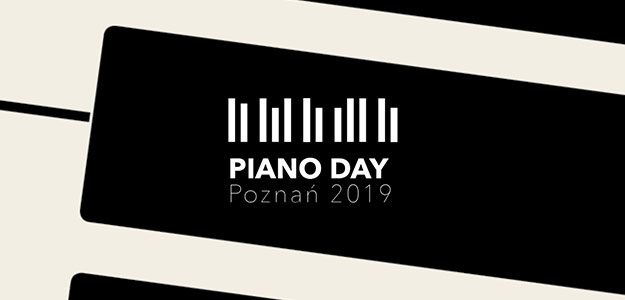 Piano Day 2019 - Podwójne święto w Poznaniu