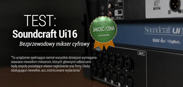 Soundcraft Ui16 wyróżniony w teście Infomusic.pl