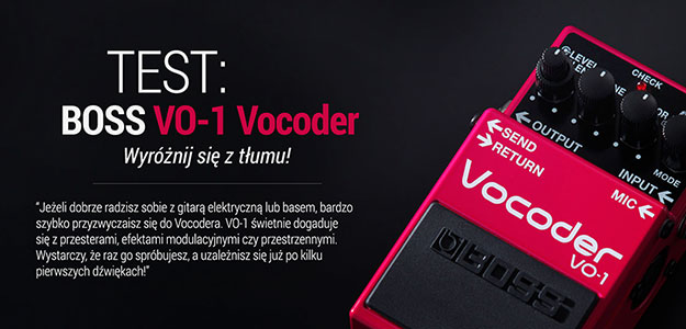 Przetestowaliśmy BOSS VO-1 Vocoder