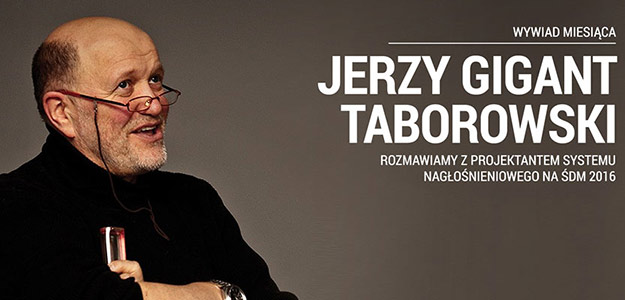 Interview: Jerzy Taborowski - the &quot;Gigant&quot; sound... (ENG)