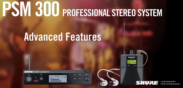 Shure prezentuje nowy system odsłuchu osobistego PSM 300