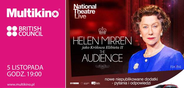 &quot;The Audience&quot; z Helen Mirren w roli Królowej Elżbiety II ponownie w Multikinie