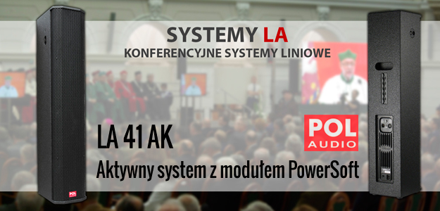 POL-AUDIO LA-41AK: Nowe, Konferencyjne Systemy Liniowe