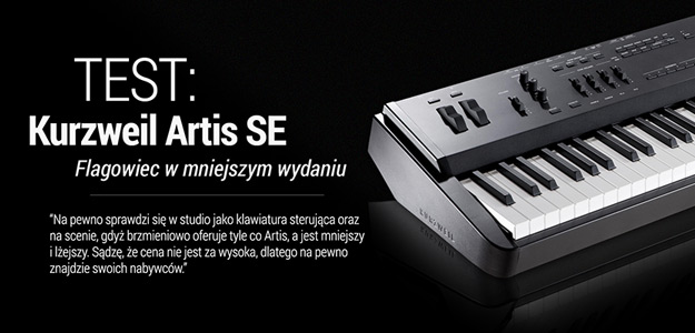 Stage piano Kurzweil Artis SE na testach w Infomusic.pl