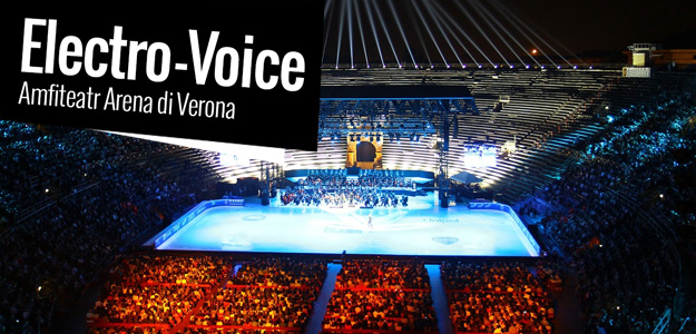 Electro-Voice dostarczył systemu dźwiękowego dla &quot;Opery na Lodzie&quot; w historycznym amfiteatrze w Weronie