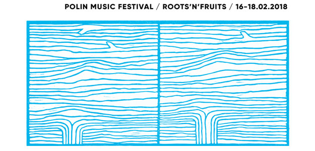 POLIN Music Festival: Roots'n'Fruits