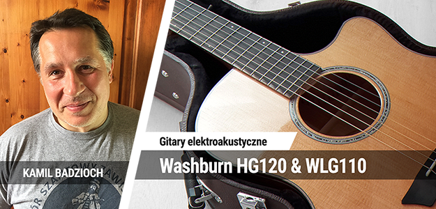 TEST: Washburn HG120SWE & WLG110SWCE