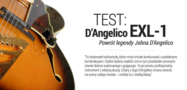 TEST: D'Angelico EXL-1 - Powrót legendy