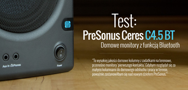PreSonus CERES 4.5 BT  - Test domowych monitorów z funkcją Bluetooth