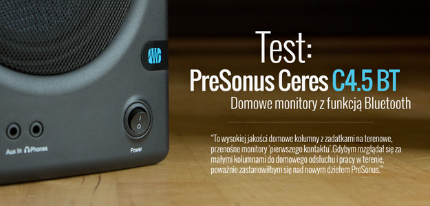 PreSonus CERES 4.5 BT - Test domowych monitorów z funkcją Bluetooth