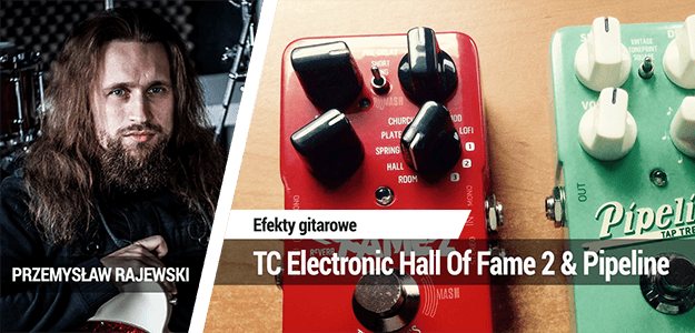TEST: TC Electronic Hall Of Fame 2 &amp; Pipeline