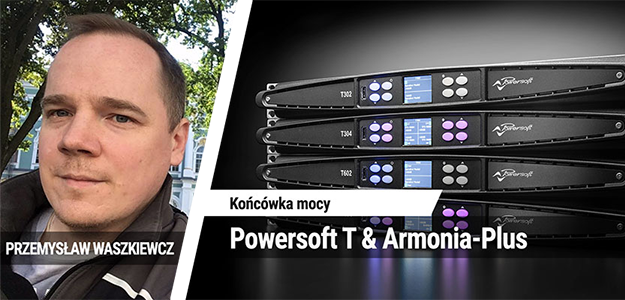 Końcówka mocy Powersoft &quot;T&quot; i Armonia-Plus