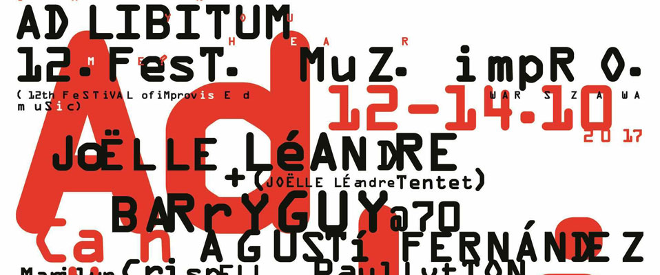 12. Międzynarodowy Festiwal Muzyki Improwizowanej &quot;Ad Libitum&quot; Can You Hear Me?