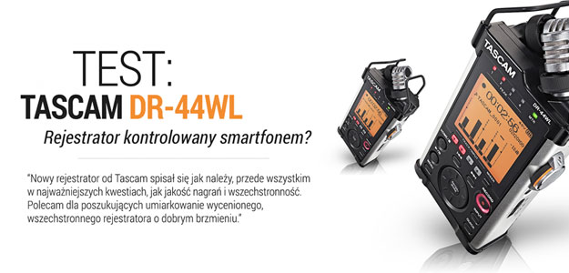 Test rejestratora cyfrowego Tascam DR-44WL