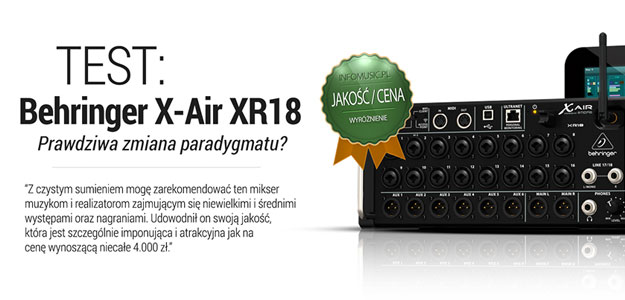 TEST: Mikser cyfrowy Behringer X-Air XR18 - Prawdziwa zmiana paradygmatu?