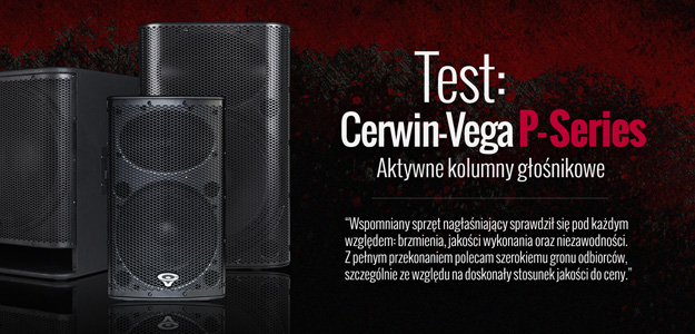 Test aktywnych kolumn głośnikowych Cerwin-Vega P-Series
