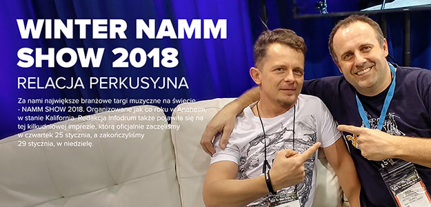RAPORT: Winter NAMM Show 2018 okiem perkusisty