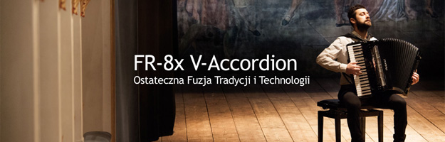 FR-8x V-Accordion Piano - nowy akordeon od Rolanda