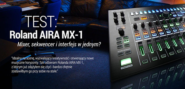 Test Roland AIRA MX-1 w Infomusic.pl